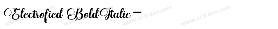 Electrofied BoldItalic字体转换